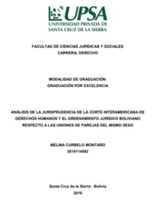 Análisis de la jurisprudencia de la Corte Interamericana de Derechos Humanos y el ordenamiento jurídico boliviano respecto a los derechos de las parejas del mismo sexo