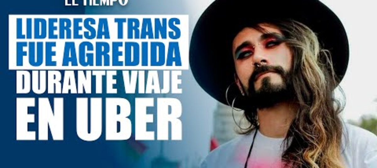 Denuncian agresión contra Danne Belmont, lideresa trans y directora de GAAT en Bogotá, tras incidente en un viaje en Uber