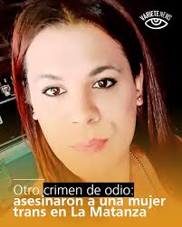 Asesinaron a una mujer trans a cuchillazos en La Matanza y el principal sospechoso es su pareja